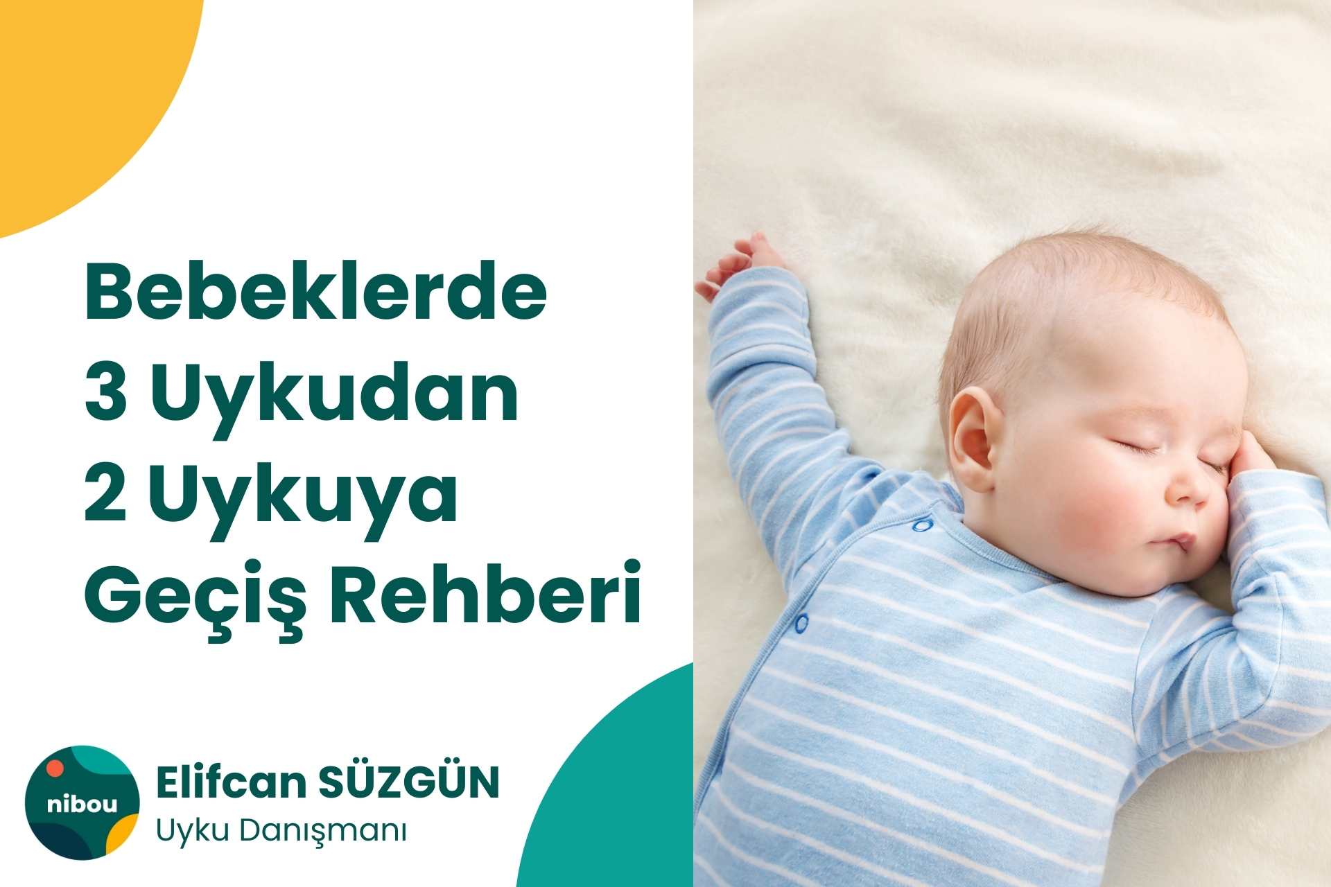 Bebeklerde 3 Uykudan 2 Uykuya Geçiş Rehberi