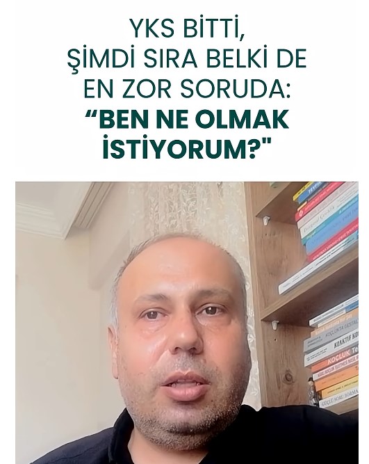 Ben Ne Olmak İstiyorum? YKS Bitti..Şimdi sıra en zor soruda...